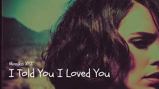 I Told You I Loved You / Loved You, Forever (Nu-Disco / Soulful Deep House) - Monika XYZ screenshot 3
