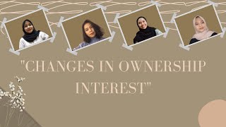 Changes In Ownership Interest