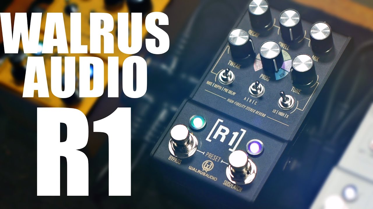 Walrus Audio Mako Series R1 Reverb | Demo - YouTube