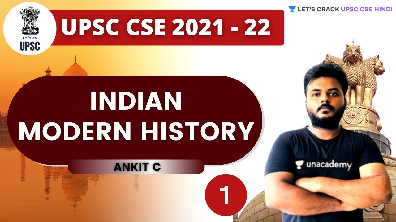 Indian Modern History | Part 1 | UPSC CSE/IAS 2021 | Ankit C - YouTube