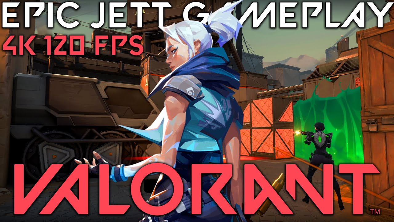 Valorant Epic Jett Gameplay 4K 120 FPS YouTube