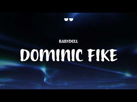 Dominic Fike - Babydoll (Lyrics)