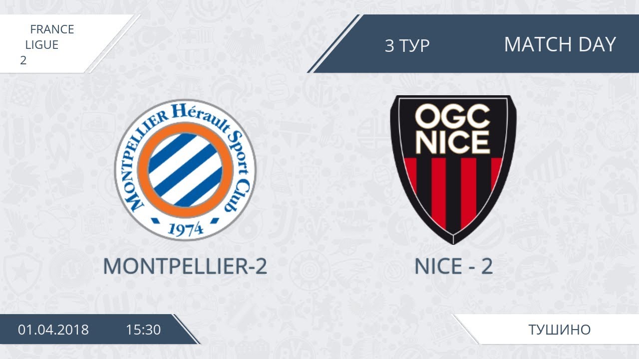 AFL18. France. Ligue 2. Day 3. Montpellier - Nice-2