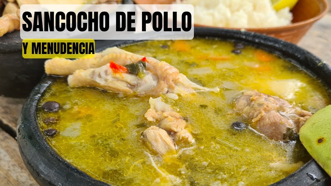 SANCOCHO POLLO - SANCOCHO DE POLLO Y MENUDENCIAS - RECETA DE SANCOCHO DE POLLO COLOMBIANO ❤️✍️📝