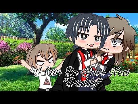 I Can Be Your New "Daddy" || GCMM/GLMM || BL/Gay