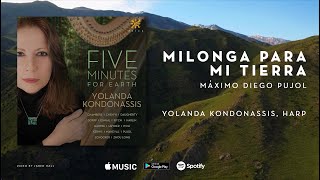 FIVE MINUTES for Earth - MÁXIMO DIEGO PUJOL: MILONGA PARA MI TIERRA (2021)