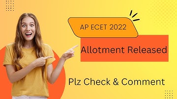 AP ECET 2022 ALLOTMENT RELEASED | Plz check