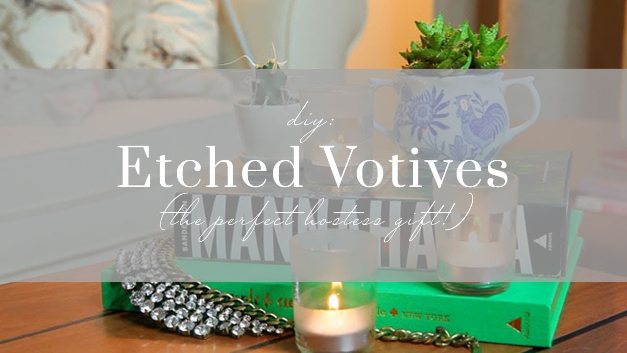 Diy Gift Idea Etched Glass Votives You Diy Gift Idea Etched Glass Votives