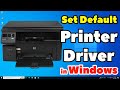 How to set Any Printer As a Default Printer Driver in Windows PC or Laptop