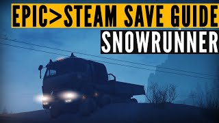 Just a SnowRunner EPIC to STEAM game save transfer guide screenshot 4