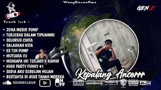 Dugem Zona Mesir X High Party 41 X Mutiara Spesial Request Kepalang Ancorrr