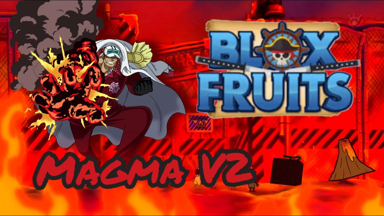 Магма blox fruit. Магма в2 Блокс Фрутс. Magma v2 BLOX Fruit. BLOX Fruits магма. Магма фрукт Блокс фрукт v2.