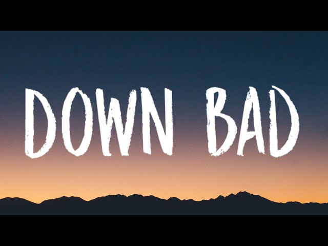 Taylor Swift - Down Bad (Lyrics) class=