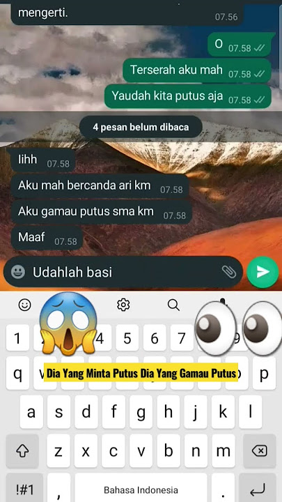 DIA YANG MINTA PUTUS!!👀Dia Yang NGEMIS🙄 Gamau Putus😤#shorts#whatsapp #pacar#cinta #short#putuscinta