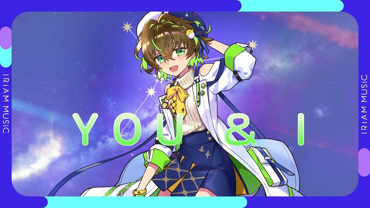 YOU & I/ことり ゆうい【オリソン！ IRIAM MUSIC】 - YouTube