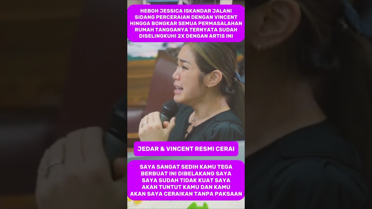 HEBOH RESMI JESSICA ISKANDAR JALANI SIDANG CERAI DENGAN SUAMINYA 