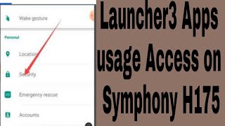 Launcher3 Apps usage Access on Symphony H175 screenshot 1