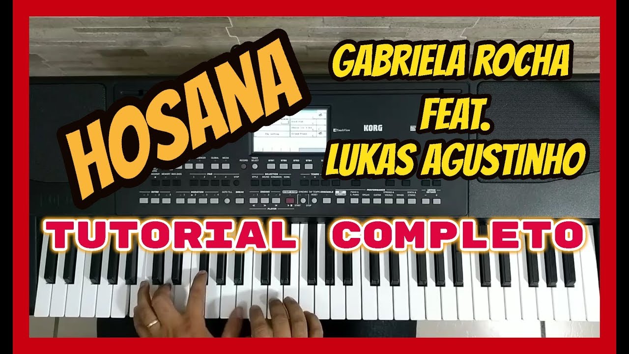 Hosana Gabriela rocha feat. Lukas Agustinho - Vídeo Aula Teclado Fácil | teclado piano tutorial