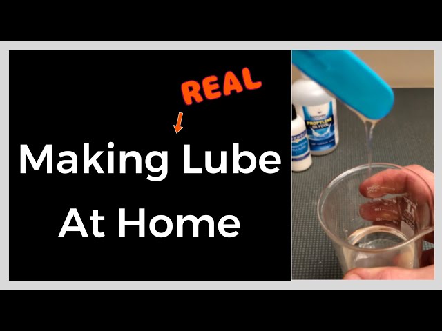 DIY Lube: How To Make Lube At Home - YouTube
