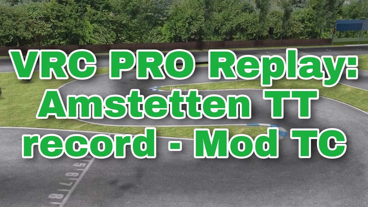 VRC PRO Replay - Amstetten TT record - Mod TC