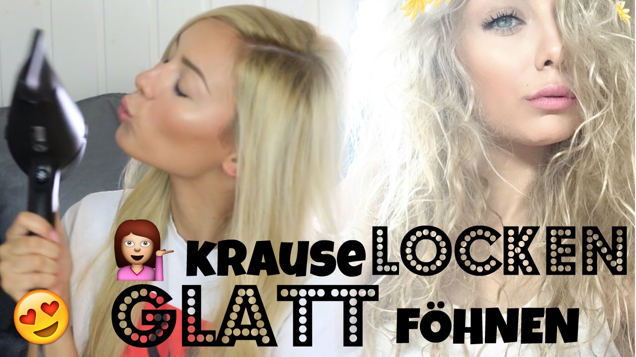 Krause Locken Glatt Fohnen Youtube