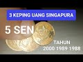3 KEPING UANG KOIN SINGAPURA 5 SEN TAHUN 2000 1989 1988