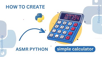 How to create a simple calculator in Python Asmr
