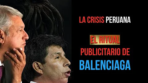 LA CRISIS PERUANA Y LA ESTRATEGIA DIABOLICA DE BAL...