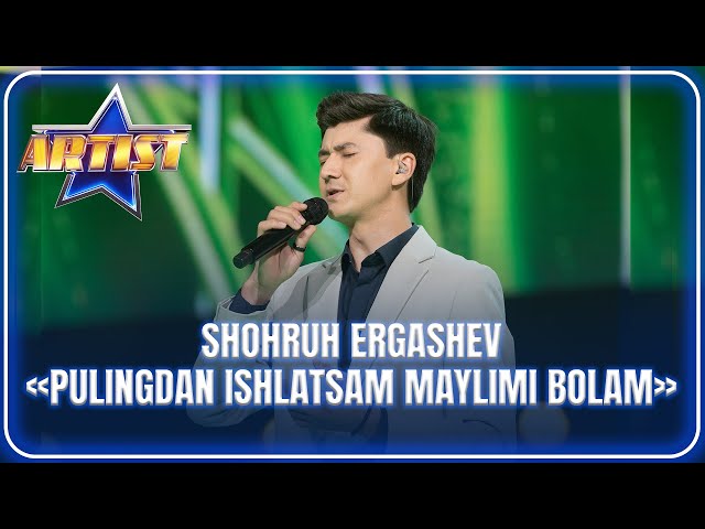 ARTIST SUPER MAVSUM - SHOHRUH ERGASHEV | PULINGDAN ISHLATSAM MAYLIMI BOLAM