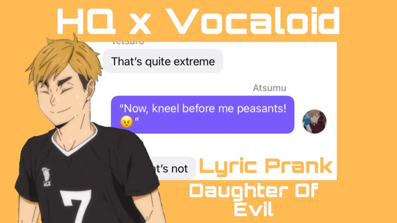 Daughter of Evil||Haikyuu Lyric Prank