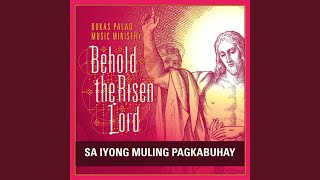 Video thumbnail of "Bukas Palad Music Ministry - Sa Iyong Muling Pagkabuhay"