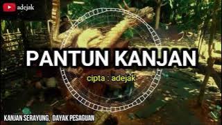 PANTUN KANJAN - KANJAN SERAYUNG | adejak