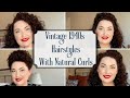 Vintage Styles for Naturally Curly Hair