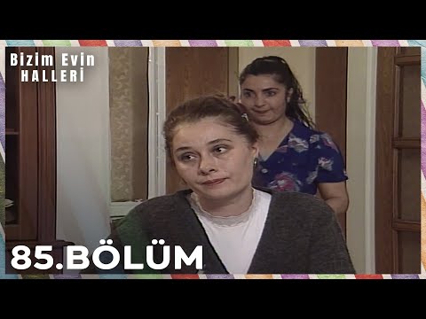 Bizim Evin Halleri 85. Bölüm