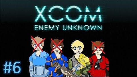 The Crew vs. XCOM: Episode 6 - Don