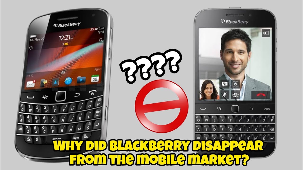 Why did BlackBerry disappear from the mobile market Blackberry YouTube