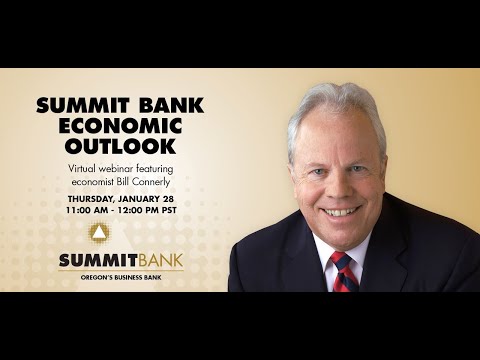 Summit Bank Economic Outlook with Dr. Bill Conerly January 2021 ...