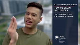 UOW Malaysia KDU 60 seconds to your Future - How to be an Influencer