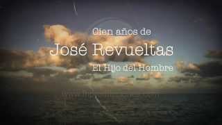 Trailer &quot;Cien años de José Revueltas El hijo del hombre&quot;