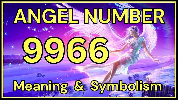 Unveiling the Cosmic Significance of Angel Number 9966