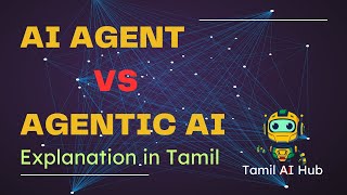 AI Agent vs Agentic AI Explained Simply |Tamil-- What's the Difference?