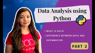 What is Data| Difference between Data and Information | Data Analysis using Python | Part 2