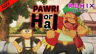 Pawri Hori Hai (Remix) - Doraemon Version - Latest 2021