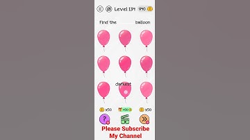 Braindom Level 134 (Find The Darkest Balloon) Solution