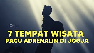 7 Tempat Wisata Jogja Yang Bisa Pacu Adrenalin