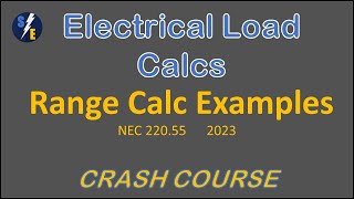 Range Calculation Examples - Table 220.55 - Crash Course 2023