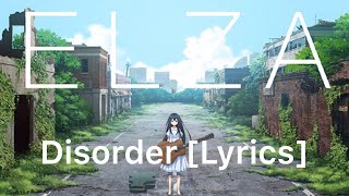 Elza Kanzaki - Disorder [Lyrics]