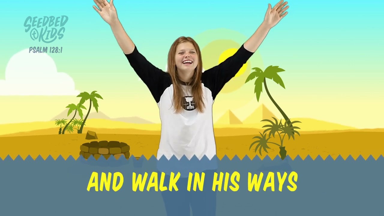 Seedbed - Lyric and Hand Motions WALK IN HIS WAYS