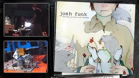 Josh Funk – “So Glad You Could Make It” (Studio Session at Swinghouse, Hollywood – 2006)
