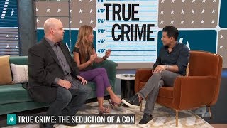 True Crime: The Seduction of a Con